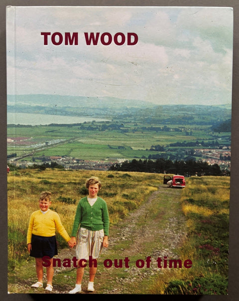 Snatch Out Of Time - Tom-Wood