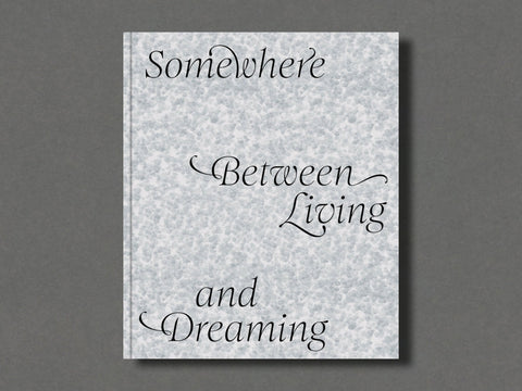 Somewhere Between Living and Dreaming - Setanta Books