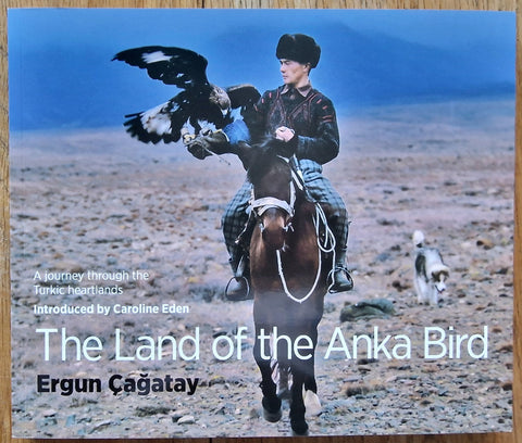 The Land of The Anka Bird: A Journey through the Turkic Heartlands - Setanta Books
