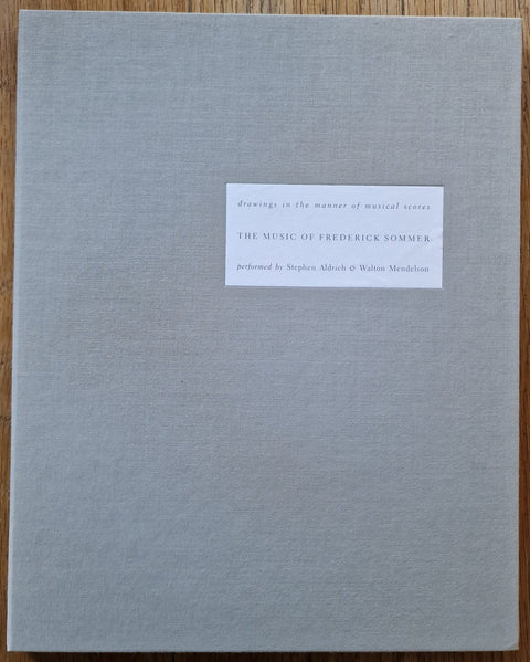 The Music of Frederick Sommer: Drawings In The Manner Of Musical Scores - Setanta Books