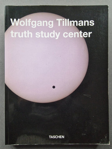 Wolfgang Tillmans truth study center 写真集 Buy Truth Study Center by Wolfgang Tillmans Online – Setanta Books