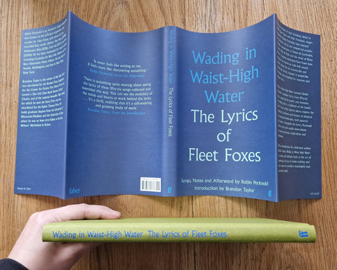 Wading in Waist - High Water: The Lyrics of Fleet Foxes - Setanta Books