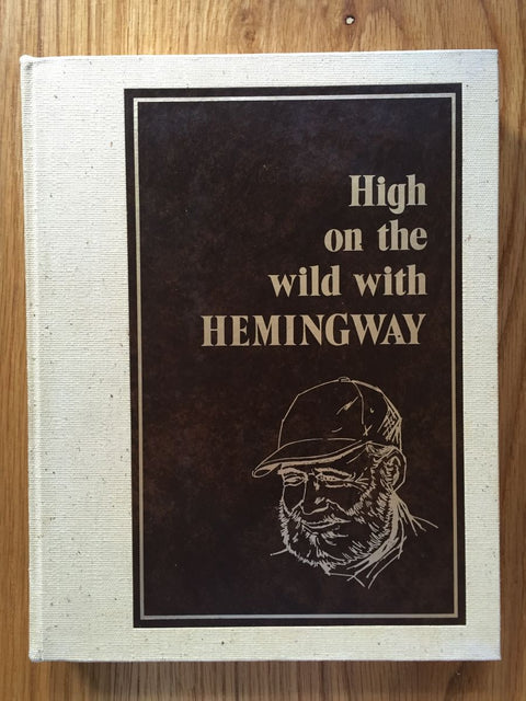High on the wild with Hemingway - Setanta Books