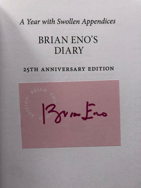 A Year with Swollen Appendices: Brian Eno's Diary (25th Anniversary Edition)