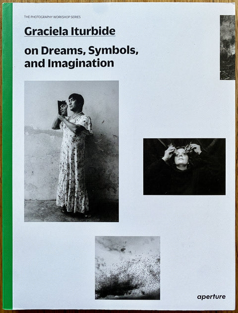 Graciela Iturbide on Dreams, Symbols, and Imagination