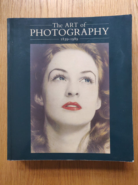 The Art of Photography 1839 - 1989