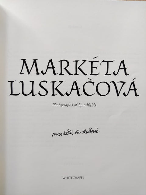 Marketa Luskacova:  Photographs of Spitalfields