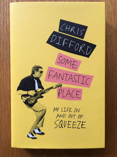 Chris Difford: Some Fantastic Place