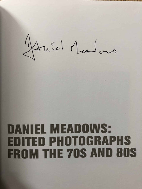 Daniel Meadows: Edited Photographs From the 70s and 80s