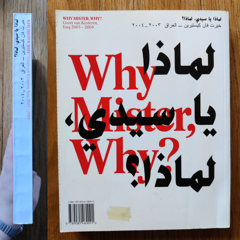 Why Mister,Why? Iraq 2003-2004
