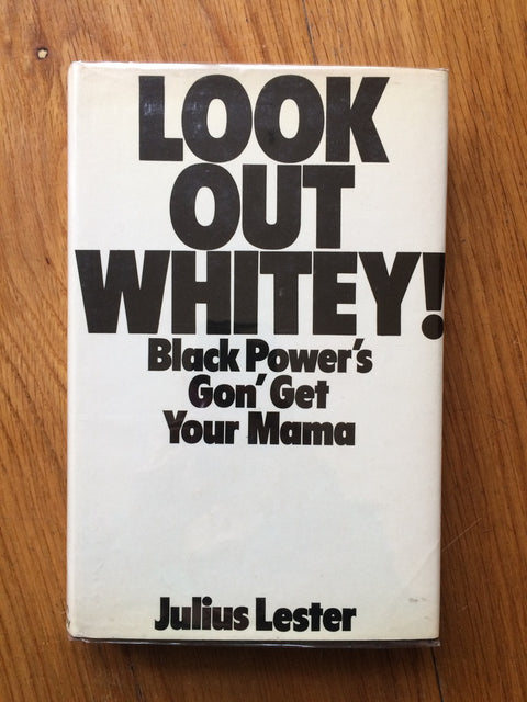 Look Out Whitey! Black Power's Gon' Get Your Mama