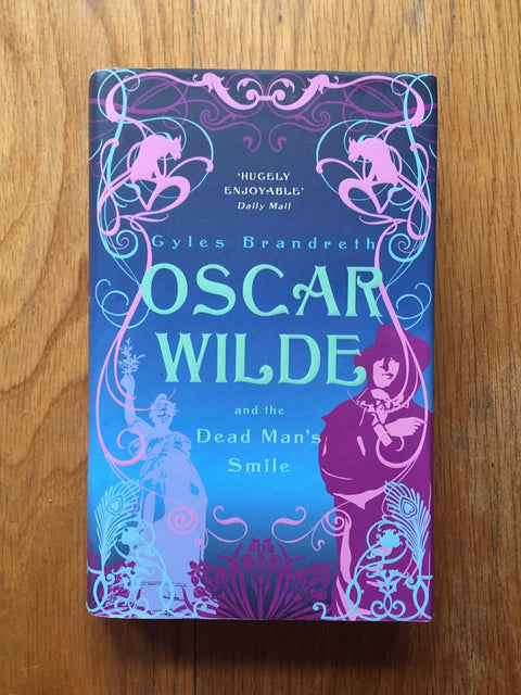 Oscar Wilde and the Dead Man's Smile