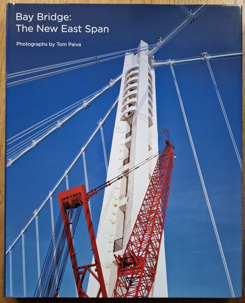 Bay Bridge: The New East Span - Setanta Books