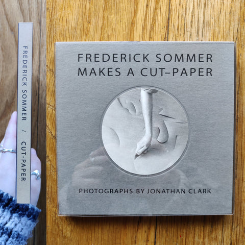 Cut-Paper | Frederick Sommer Makes a Cut-Paper - Setanta Books