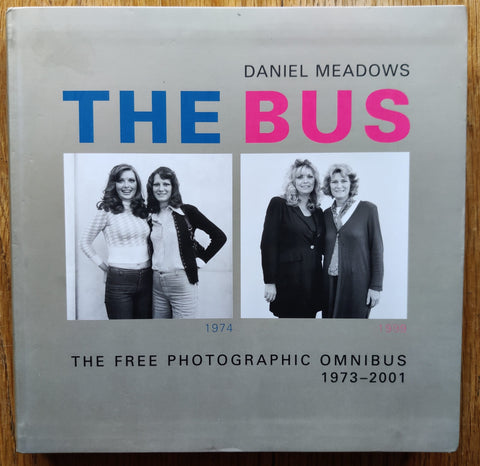 The Bus: The Free Photographic Omnibus 1973-2001