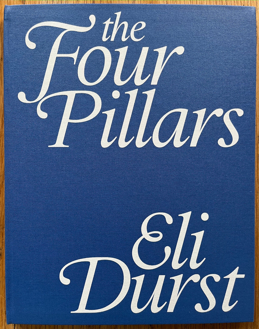 Buy The Four Pillars by Eli Durst photography book online Setanta Books