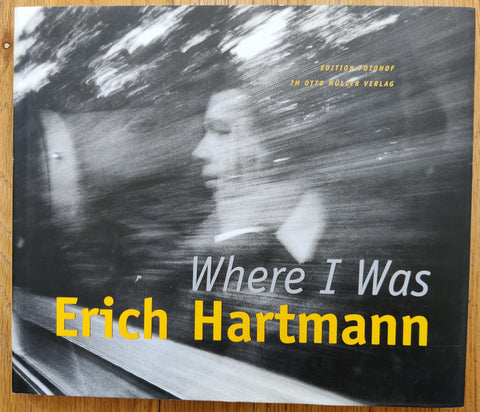 The photobook cover of Where I Was by Erich Hartmann. In dust jacketed hardcover grey.