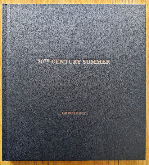 The photography book cover of 20th Century Summer by Greg Hunt. In hardcover black.