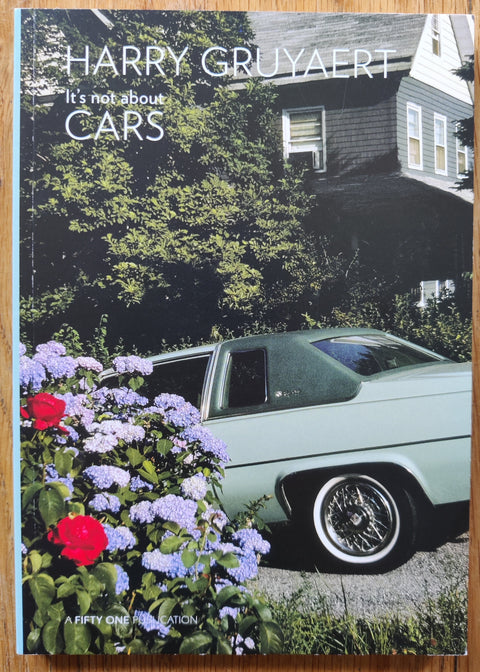 The photobooks ocver of It's Not About Cars by Harry Gruyaert. In softcover with a car. Signed.