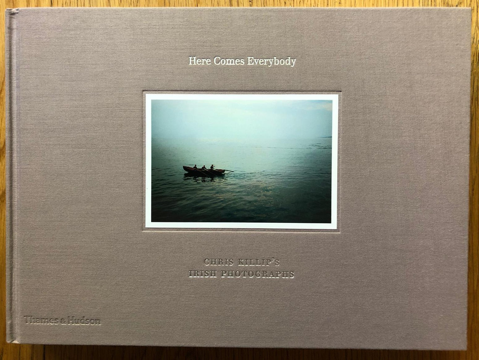 Buy Here Comes Everybody: Chris Killip's Irish Photographs online
