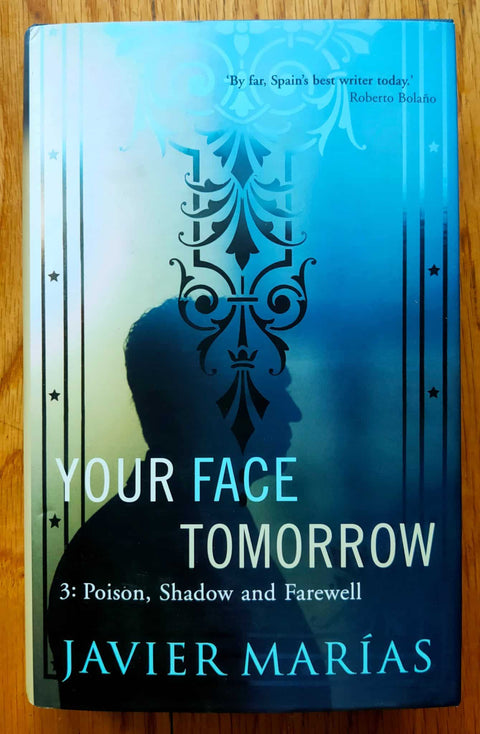 Your Face Tomorrow 3: Poison, Shadow and Farewell (Your Face Tomorrow Trilogy)