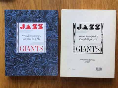 Jazz Giants: A Visual Retrospective Compiled by K. Abe - Setanta Books
