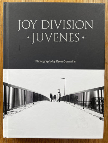 Joy Division - Juvenes signed by Kevin Cummins | Setanta books