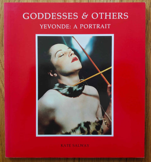 Goddesses and Others: Yevonde: a Portrait