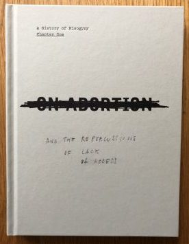 The photography book cover of On Abortion by Laia Abril. Hardback in white with black title crossed out.