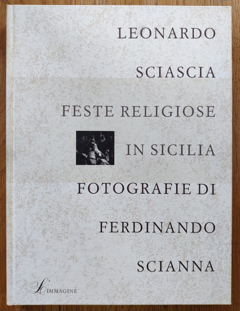 Feste religiose in Sicilia. Fotografie di Ferdinando Scianna.