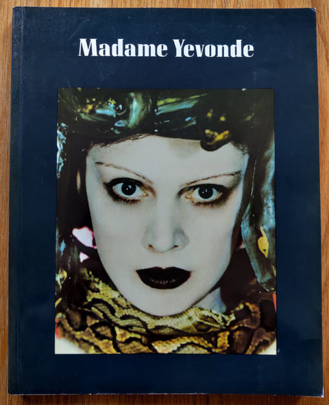 The photography book cover of Madame Yevonde: Colour, Fantasy and Myth by Pam Roberts & Robin Gibson. In softcover.