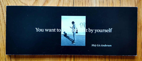 You Want to be a Little bit by Yourself