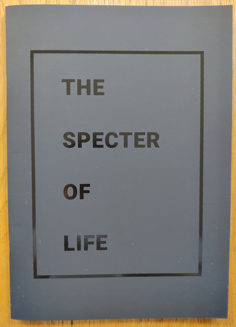 The Specter of Life