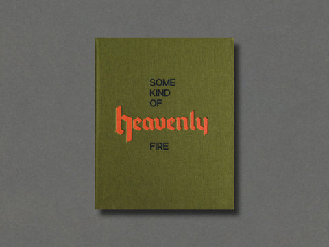 Some Kind of Heavenly Fire (Dark Green Cover)