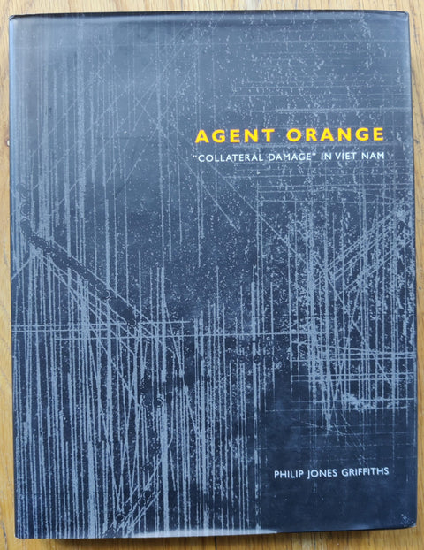 Agent Orange: "Collateral Damage" in Vietnam