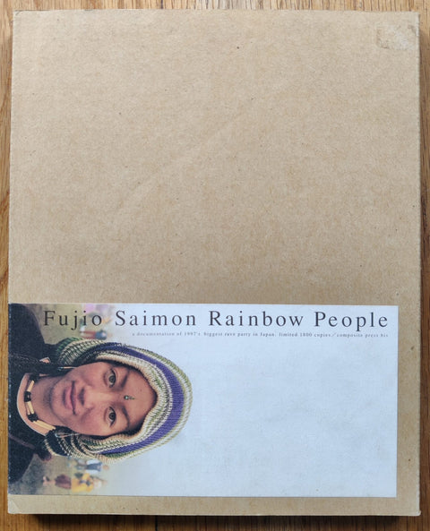 Rainbow People: A documentation of 1997's biggest rave party in Japan - Setanta Books
