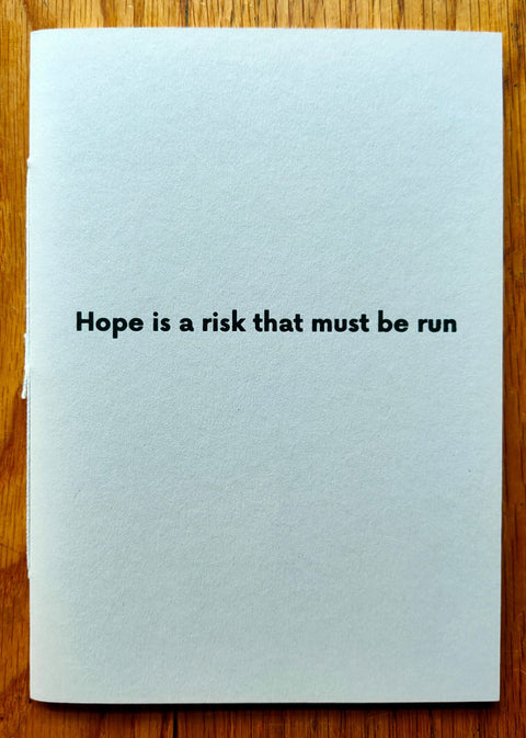 Hope is a Risk that Must be Run