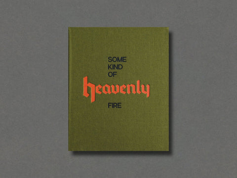 Some Kind of Heavenly Fire (Dark Green Cover)