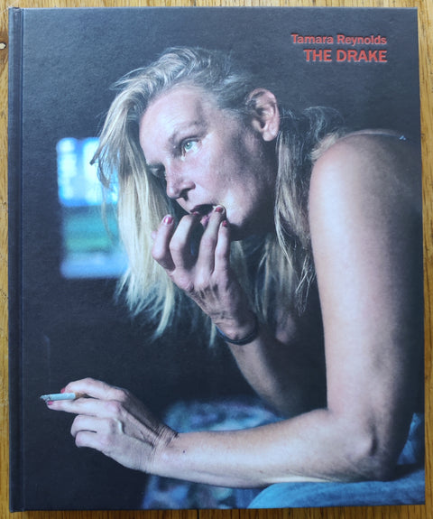 The photobook cover of The Drake by Tamara Reynolds. In hardcover.