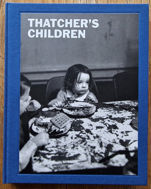Thatcher’s Children - Setanta Books