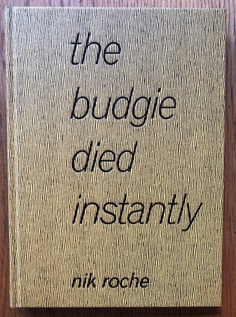 The Budgie Died Instantly - Special Edition (4 Print Options) - Setanta Books