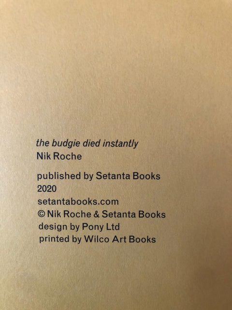 The Budgie Died Instantly - Special Edition (4 Print Options) - Setanta Books