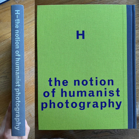 The Notion of Humanist Photography - Setanta Books
