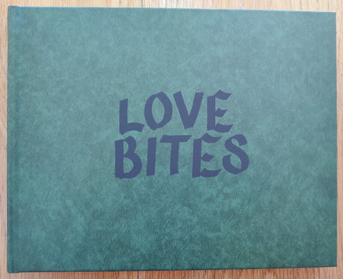 The photobook cover of Love Bites by Tim Richmond. In hardcover green.