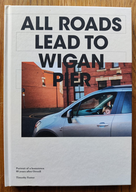 All Roads Lead To Wigan Pier
