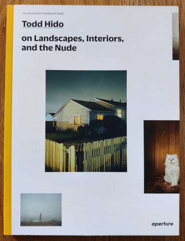 Todd Hido 写真集 Todd Hido on Landscapes, Interiors, and the Nude | Photobooks