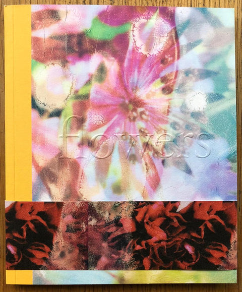 The photography book cover of Flowers (Special Edition) by Zara Carpenter. Paperback with yellow binding and flowers on the cover. Signed.